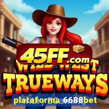 plataforma 6688bet